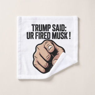 トランプ氏は言った:あなたはムスクを発射!政治声明 バスタオルセット