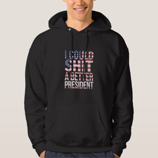 トランプ氏よりも良い大統領になれるTシャツ デザイン パーカ (正面)
