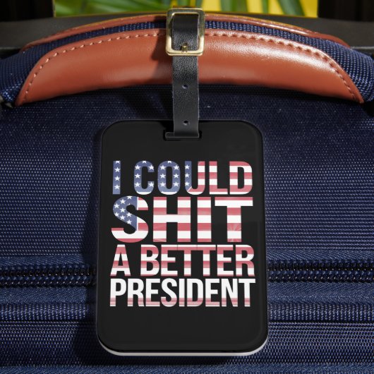 トランプ氏よりも良い大統領になれるTシャツ デザイン ラゲッジタグ (正面インサイチュ2)