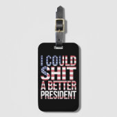 トランプ氏よりも良い大統領になれるTシャツ デザイン ラゲッジタグ (正面縦)