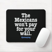 トランプ氏排除 - メキシコ人がお金を払わないぞ 面白い壁 マウスパッド (マウス)
