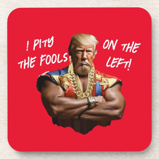 トランプ氏 – 愚か者の哀れ離れみ! コースター (正面)