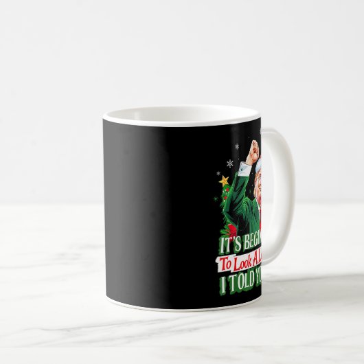 トランプ私が言ったように見え始めている コーヒーマグカップ (正面右)