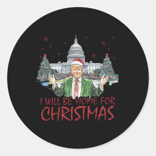 トランプ私はクリスマスのクリスマスのために家おもしろいに1 ラウンドシール (正面)