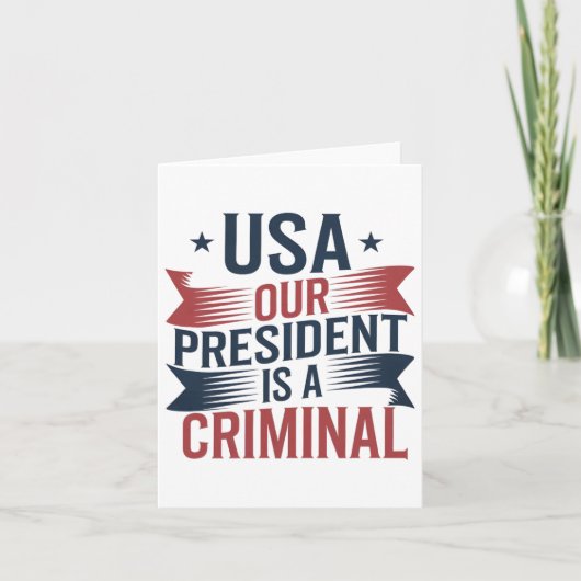 トランプ米国の大統領は犯罪者である カード (正面)