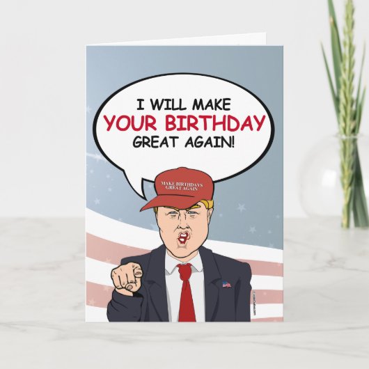 トランプ誕生日カード – 私はあなたの誕生日grを作る カード (正面)