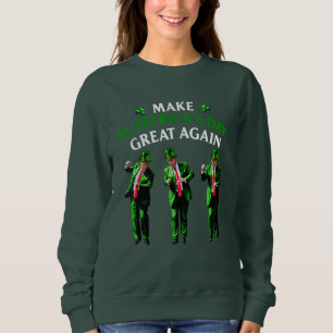 トランプ踊りMake St. Patrick's Day素晴らし Again スウェットシャツ
