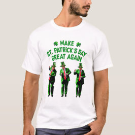 トランプ踊りMake St. Patrick's Day素晴らし Again Tシャツ