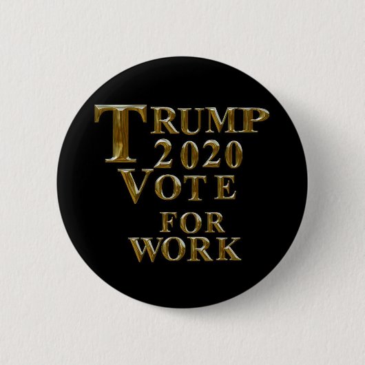 トランプ2020の仕事の投票 缶バッジ (正面)
