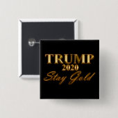 トランプ2020 – ステイ金ゴールド 缶バッジ (正面&裏面)