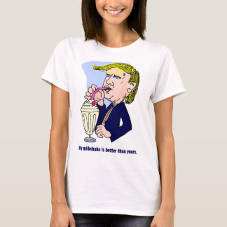 トランプ2020 – 私のミルクシェイクはあなたよりも良い Tシャツ