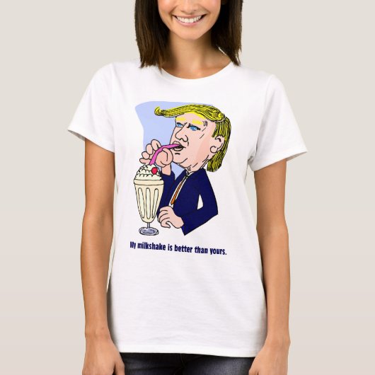 トランプ2020 – 私のミルクシェイクはあなたよりも良い Tシャツ (正面)