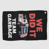 トランプ2024トラックのゴミ私たちはチームのゴミを行った ゴルフタオル (横)