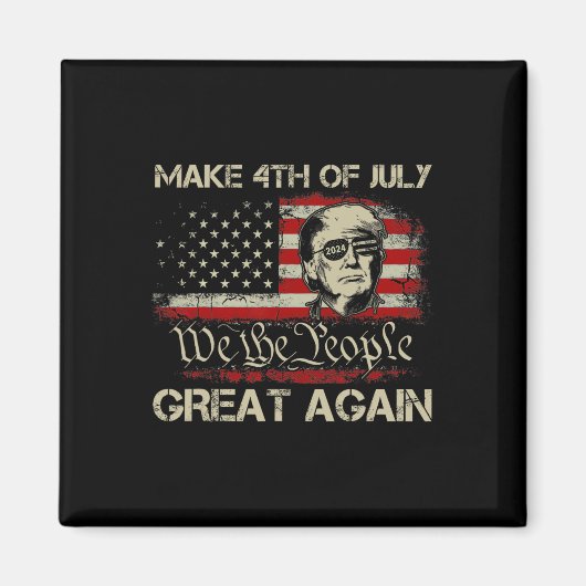 トランプ2024再びアメリカFの7月素晴らしの4日を作る マグネット (正面)