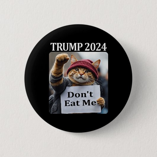 トランプ2024年猫を食べないで1 缶バッジ (正面)