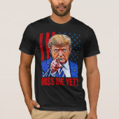 トランプ2024恋しく思私はまだプロトランプアンチバイデン氏 Tシャツ (正面)