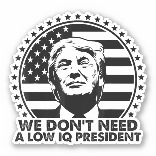 トランプ2024我々は低いIQ社長を必要としない シール (正面)