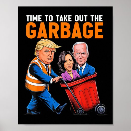 トランプ2024時間おもしろいガーブを取り出すためにゴミ ポスター (正面)