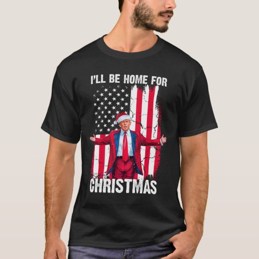 トランプ2024私はクリスマスのトランプのために家おもしろいに帰る Tシャツ (正面)