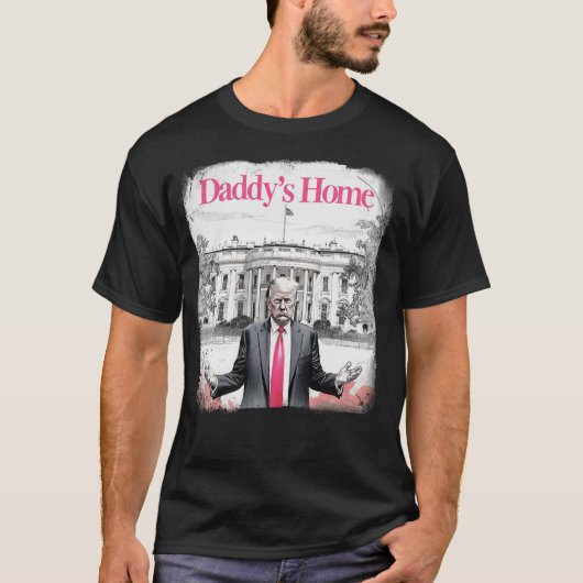 トランプ2024 "Daddy's Home"ピンク – Take America Bac Tシャツ (正面)