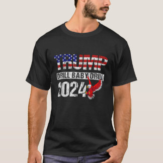 トランプ2024 DrillベビーDrill American Eagle Pro Tru Tシャツ