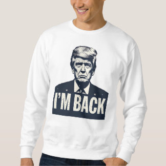 トランプ2024 'I'M BACK'愛国心 –  スウェットシャツ