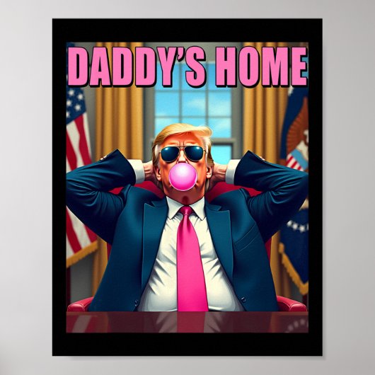トランプ2024 Take America Ck Daddy's Home Pink Bubbl ポスター (正面)