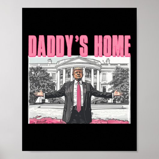 トランプ2024 Take America Ck Daddy's Home Trump Pink ポスター (正面)