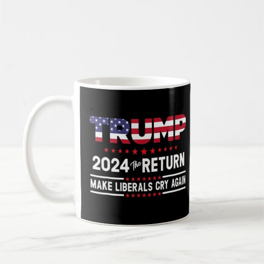 トランプ2024 The Return再びリベラル派を泣かせる コーヒーマグカップ (左)