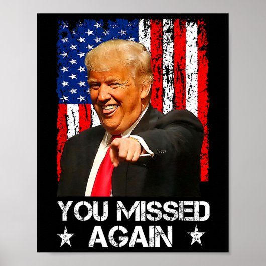 トランプ2025アメリカ国旗1 あなたはまたもや外した ポスター (正面)