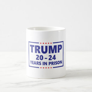 トランプ20 - 24刑務所で24年 – おもしろいアンチトランプ コーヒーマグカップ