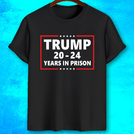 トランプ20 - 24刑務所で24年 – おもしろいアンチトランプ Tシャツ