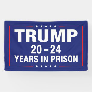 トランプ20 - 24年の刑務所 – アンチおもしろい切り札 横断幕