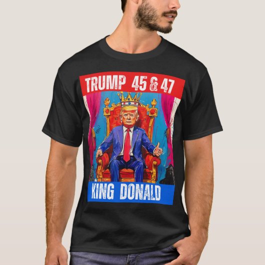 トランプ45と47 – キングドナルド Tシャツ (正面)