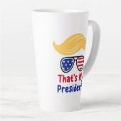 トランプ47 - それが私の大統領だ カフェラテマグ (右アングル)