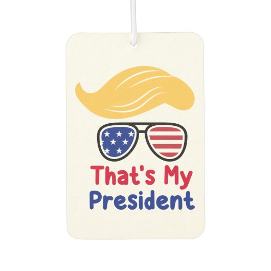 トランプ47 - それが私の大統領 カーエアーフレッシュナー (正面)