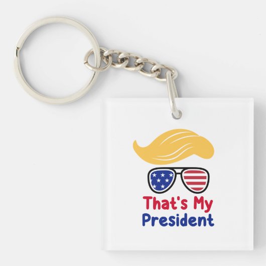 トランプ47 - それが私の大統領 キーホルダー (正面)