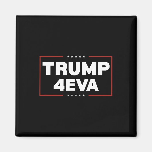 トランプ4eva Forever大統領トランプ4eva マグネット (正面)
