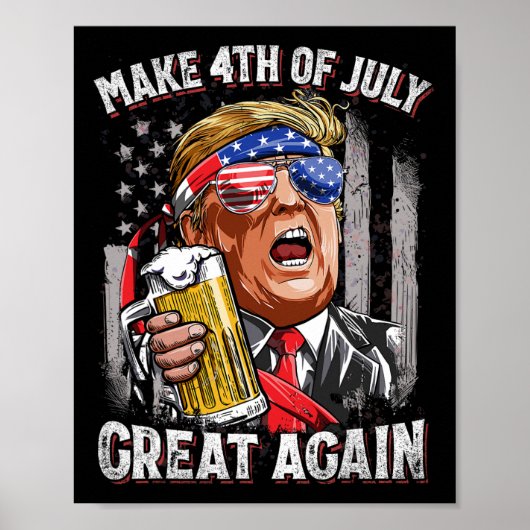 トランプ7月の4日を作る再素晴らしび男性が飲む ポスター (正面)