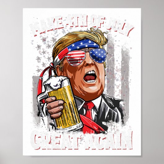 トランプ7月の4日を作る再素晴らしび男性が飲む ポスター (正面)