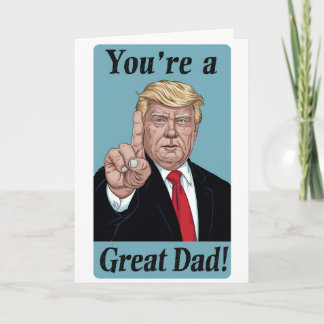 トランプ「あなたは最高のパパ！」ユーモアあふれる父の日 カード