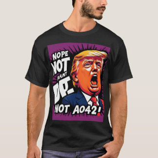 トランプ？いいえ、再び：政治ユーモアのある的 Tシャツ