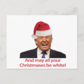 トランプ、そしてあなたのクリスマスが白いかもしれない。 シーズンポストカード (正面)