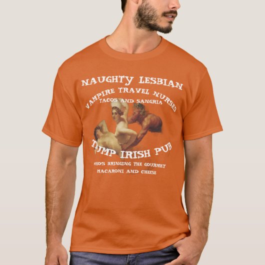 トランプ なまいき レズビアン 吸血鬼 看護師 タコス Tシャツ (正面)