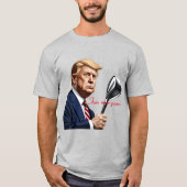 トランプ：もっと偉大な年を！ Tシャツ (正面)
