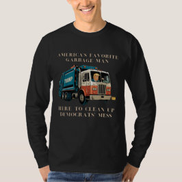 トランプ・アメリカのごみお気に入りの男ごみトラック Tシャツ