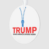 トランプ、アメリカを再び分裂 オーナメント (正面)