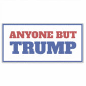 トランプ・アメリカ選挙以外の誰でも シール (正面)