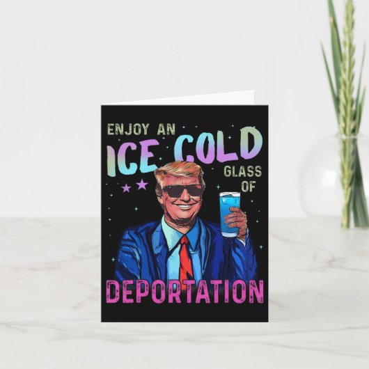 トランプ サポート 氷のジョーク 強制送還の冷たいグラスを楽しむ カード (正面)