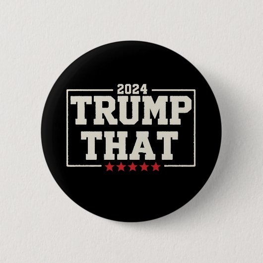 トランプ・ザット 2024 第47代アメリカ大統領 ヴィンテージ 缶バッジ (正面)